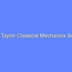 Classical mechanics taylor pdf solutions